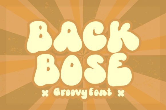 Back Bose Font Review: A Groovy Display Typeface for Small Business Branding