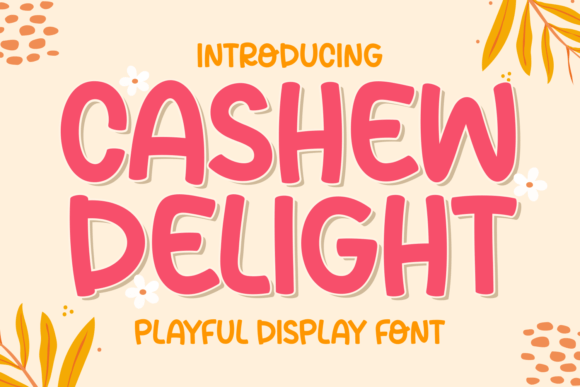 Cashew Delight: A Playful Display Font for Digital Branding