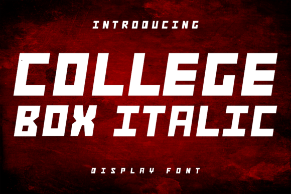 College Box Italic: A Bold Display Font for Marketers