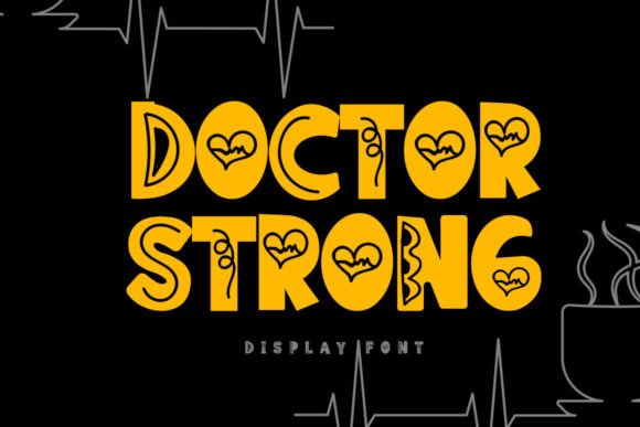 Doctor Strong: A Playful Display Font for Small Business Branding