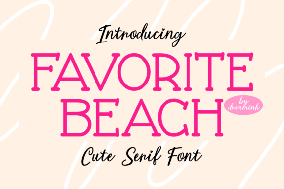 Favorite Beach: A Serif Font That Brings Warmth to Editorial Design