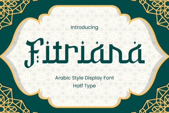Fitriana: An Arabic-Style Display Font for Digital Design