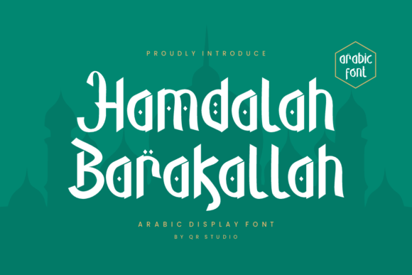 Hamdalah Barakallah: A Display Font for Elegant Branding