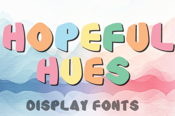Hopeful Hues: A Display Font Built for Handmade Creativity and Sales