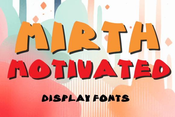 Motivated Mirth: A Bold Display Font for Joyful Branding
